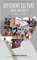 Different Culture; One Society: Unity in Diversity B0C6W83GNG Book Cover