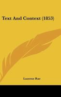 Text And Context (1853) 0548574073 Book Cover