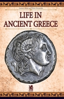 Life in Ancient Greece 6560950999 Book Cover