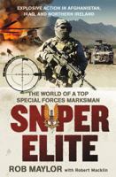 Sniper Elite: The World of a Top Special Forces Marksman 1250010462 Book Cover