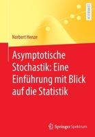 Asymptotische Stochastik: Eine Einführung mit Blick auf die Statistik 3662656108 Book Cover