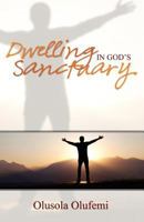 Dwelling in God's Sancturay 1770694498 Book Cover