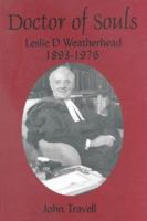 Doctor of Souls (Leslie D Weatherhead 1893-1976) 0718829913 Book Cover