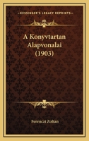 A Konyvtartan Alapvonalai (1903) 1141750562 Book Cover