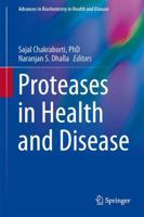 Proteases in Health and Disease 1461492327 Book Cover