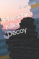 Physchic Killer Decoy 1983003298 Book Cover