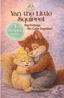 Yan the Little Squirell (Wise Turtle Stories): Big Feelings We Calm Together B0GSZPYMLF Book Cover