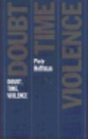 Doubt, Time, Violence 0226347915 Book Cover