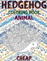 Coloring Books Cheap - Animal - Hedgehog B09CKQ9492 Book Cover