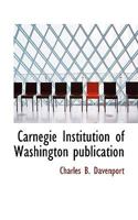 Carnegie Institution of Washington Publication 0526833491 Book Cover