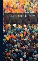 Unfocused Energy 1025124030 Book Cover
