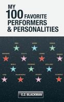 My 100 Favorite Performers and Personalities 1545486204 Book Cover
