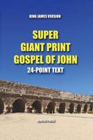 Giant Print Gospel of John: 24-Point Text 1719058865 Book Cover