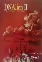 DNALIEN II: The Hunt for Gene 1964289181 Book Cover