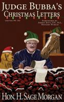 Judge Bubba's Christmas Letters: 1995 - Present 1523279508 Book Cover