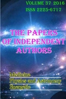 The Papers of Independent Authors, volume 37 1365320944 Book Cover