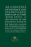 Al-Ghazali on Patience and Thankfulness: Book XXXII of the Revival of the Religious Sciences (Ghazali Series) 1911141317 Book Cover