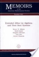 Extended Affine Lie Algebras and Their Root Systems (Memoirs of the American Mathematical Society) 0821805940 Book Cover