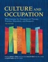 Culture and Occupation: Effectiveness for Occupational Therapy Practice, Education, and Research 1569003718 Book Cover