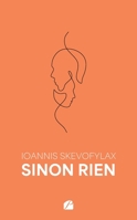 Sinon rien (French Edition) 2754764887 Book Cover