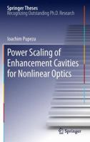 Power Scaling of Enhancement Cavities for Nonlinear Optics 1461440998 Book Cover