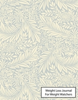 Weight Loss Journal For Weight Watchers: Food Journals For Tracking Meals and Eating Disorder, Letter Size 8.5 x 11,200 Page 1706262108 Book Cover