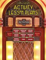 Caregiver Activity Lesson Plans 1515219658 Book Cover
