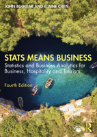 Stats Means Business: Statistics and Business Analytics for Business, Hospitality and Tourism 1032750219 Book Cover