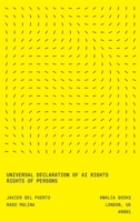 Universal Declaration of AI Rights: Rights of Persons (New Citizenships) 1917717008 Book Cover