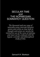 SECULAR TIME and THE NORWEGIAN SOMMAROY QUESTION 0244236453 Book Cover