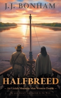 Halfbreed: A Western Double (Uzziah Mountain Man) B0FYMWBSFT Book Cover