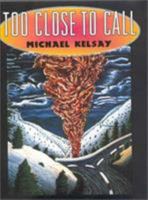 Too Close to Call 1578063698 Book Cover