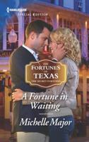 A Fortune in Waiting 0373623208 Book Cover