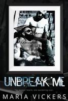 Unbreak Me 1724039164 Book Cover