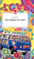 Ein Hippie in Lofer. Life is a Story - story.one 3990874977 Book Cover