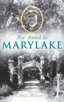 The Road to Marylake 1540226999 Book Cover