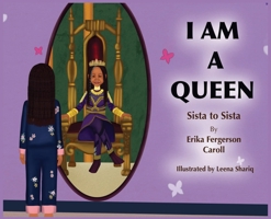 I AM A QUEEN Sista to Sista 1736140469 Book Cover