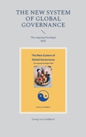 The New System of Global Governance: The ongoing Paradigm Shift 3759719759 Book Cover