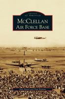 McClellan Air Force Base 073854762X Book Cover