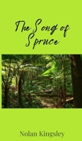The Song of Spruce 1805675265 Book Cover