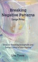 Breaking Negative Patterns Large Print 0464017807 Book Cover