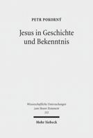 Jesus in Geschichte Und Bekenntnis 3161542878 Book Cover