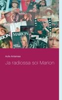 Ja radiossa soi Marion 9528022812 Book Cover