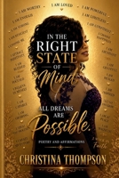 In The Right State of Mind: All DREAMS are Possible B0H1JM6RM2 Book Cover
