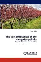 The Competitiveness of the Hungarian Palinka 3838347366 Book Cover