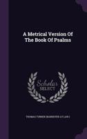 A Metrical Version Of The Book Of Psalms 1166465446 Book Cover