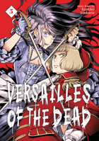 Versailles of the Dead Vol. 5 1638589283 Book Cover