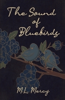 The Sound of Bluebirds 1990496741 Book Cover