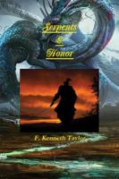 Serpents & Honor 1312228601 Book Cover