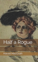 Half a Rogue 1546512640 Book Cover